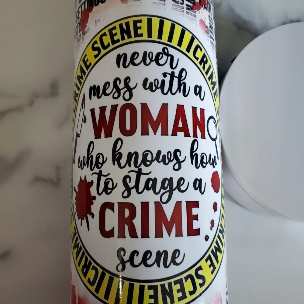 never mess with a WOMAN Crime Scene 30oz Tumbler  with duo lids 🎉sale